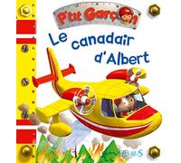 P'tit garçon - Tome 30 - Le Canadair d'Albert (P'tit garçon): n°30