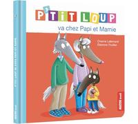P'tit loup va chez Papi et Mamie Ned