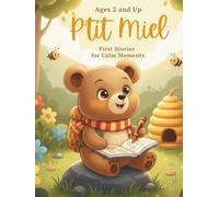 P'tit Miel - First Stories for Calm Moments: A Wordless Book to Invite Calm and Imagination - Ages 2+