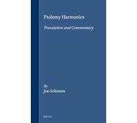 Ptolemy Harmonics: Translation and Commentary (Mnemosyne, Supplements): 203