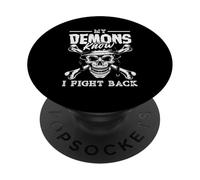 PTSD Awareness My Demons Know I Fight Back PopSockets Adhesive PopGrip