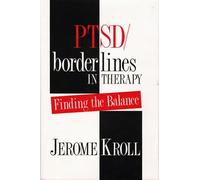 PTSD/Borderlines in Therapy: Finding the Balance