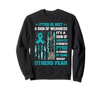 PTSD Is Not A Sign Of Weakness Awareness Veteran Camo Sweatshirt