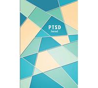 PTSD Journal: Post Traumatic Stress Disorder Management Journal Workbook with Daily Symptom, Pain, Fatigue, Anxiety, Mood Tracker with Inspirational Quotes and More!