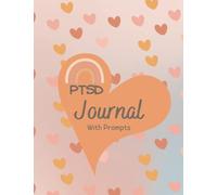 PTSD Journal with Prompts: A Journal to Manage Track Stress, Anxiety,Trauma, Depression,and Anger. Help with PTSD in Teens Women. Mental Health Self Care Planner.