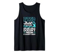 PTSD Just Because You Can't See PTSD Awareness Tank Top