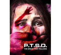 PTSD: The Dread That Follows