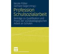 Ptter - Profession Schulsozialarbeit Beitrge zu Qualifikation und - X555z