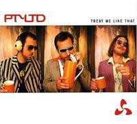 Ptyltd - Treat Me Like That