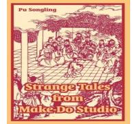 Pu Songling Strange Tales from Make-Do Studio Paperback Book Pu Songling Multicolor