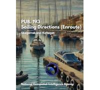 PUB. 193 - Sailing Directions (Enroute): Skagerrak and Kattegat