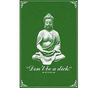 Pub Home Decor Aluminum Signdont Be A Dick Buddha Script Sign, Man Cave Garage Sign Bar Sign Wallwall Art Symbol Pointer Decal Signs Funny Vintage Metal Sign Poster 8X12 Inches