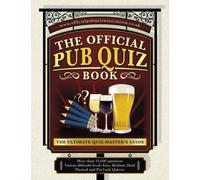 Pub Quiz Book: The Ultimate Quiz-Master's Guide: More Than 10,000 Quiz Questions and Answers