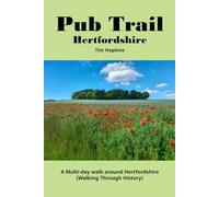 Pub Trail Hertfordshire: Walking Through History
