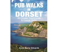 Pub Walks in Dorset : 20 Circular Countryside & Coastal Walks