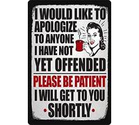 Pubertee I Would Like to Apologize to Anyone I Have Not Yet Offended Metal Sign 8x12 Inch
