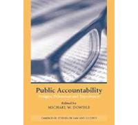 Public Accountability: Designs, Dilemmas and Experiences (Cambridge Studies in Law and Society)