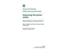 Public Accounts Committee 15th Report. Improving the prison estate Volume 1. Report (House of Commons Paper) HC 244
