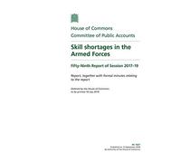 Public Accounts Committee 59th Report. Skill shortages in the Armed Forces Volume 1. Report (House of Commons Paper) HC 1027
