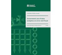 Public Accounts Committee 75th Report. Government use of data analytics on error and fraud Volume 1. Report (House of Commons Paper) HC 891