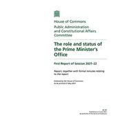 Public Administration and Constitutional Affairs Committee 1st Report. The role and status of the Prime Minister’s Office Volume 1. Report (House of Commons Paper) HC 67