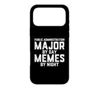 Public Administration Major By Day Memes Night Public Policy Case for iPhone 17 Pro Max