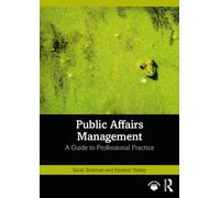 Public Affairs Management : A Guide to Professional Practice