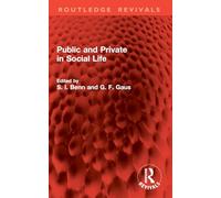 Public and Private in Social Life (Routledge Revivals)