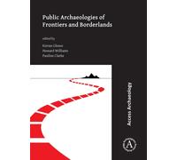 Public Archaeologies of Frontiers and Borderlands