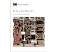 Public Art 1945-95: Introductions to Heritage Assets (Historic England Guidance)