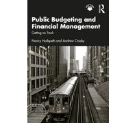 Public Budgeting and Financial Management : Getting on Track