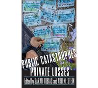 Public Catastrophes, Private Losses