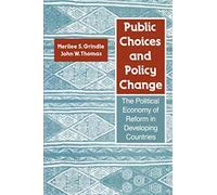 Public Choices and Policy Change: The Political Economy of Reform in Developing Countries