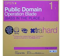 Public Domain - Public Domain - Operation Blade (Bass In The Place...) - Xtrahard - X2H112