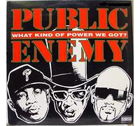 Public Enemy - What Kind of Power We Got