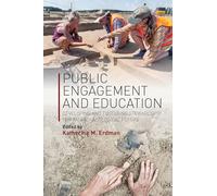 Public Engagement and Education: Developing and Fostering Stewardship for an Archaeological Future