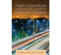 Public Expenditure and Economic Growth of India and Tanzania