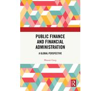 Public Finance and Financial Administration : A Global Perspective