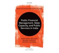 Public Financial Management, State Capacity, and Public Services in India