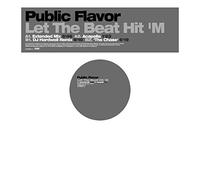 Public Flavor - LET THE BEAT HIT 'EM (2005 REMIXES)