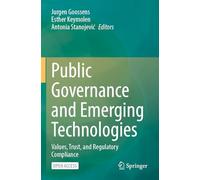 Public Governance and Emerging Technologies: Values, Trust, and Regulatory Compliance