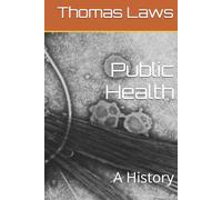 Public Health: A History