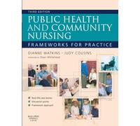 Public Health and Community Nursing: Frameworks For Practice