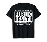 Public Health Apparel - Best Funny Workers Design Value Graphic T-Shirt, Men, Black, XL