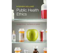 Public Health Ethics, 2nd Edition