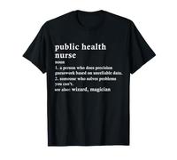 Public Health Nurse Definition Funny PHN Nursing T-Shirt