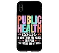 Public Health Nurse If you think my hands are full PHN RN Case for iPhone XS Max