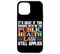 Public Health Nurse Public Health Law PHN RN Case for iPhone 12 Pro Max