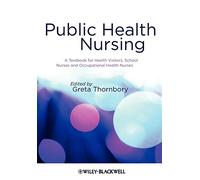 Public Health Nursing: A Textbook for Health Visitors, School Nurses and Occupational Health Nurses