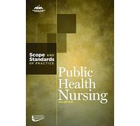 Public Health Nursing: Scope and Standards of Practice